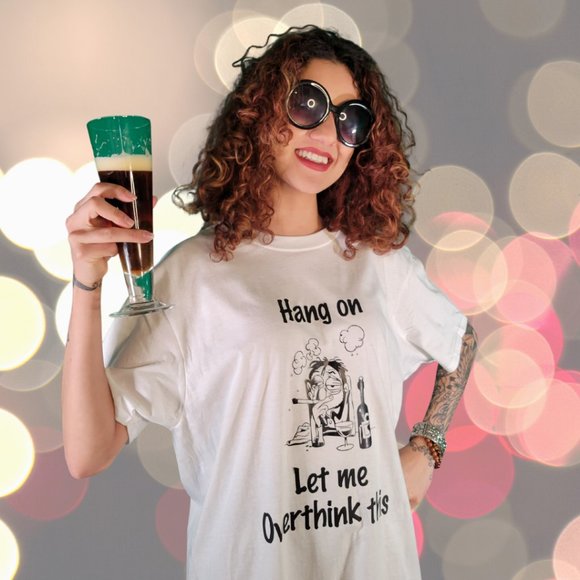 Hold on Let me Overthink This - Tshirt - Picture 1 of 1